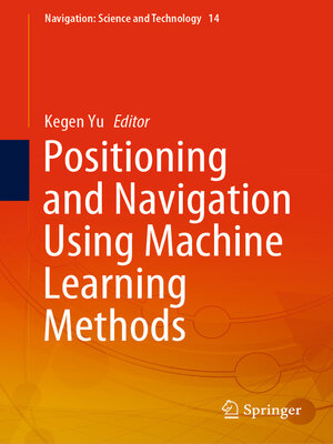 cover image of Positioning and Navigation Using Machine Learning Methods